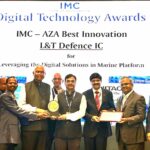 L&T Defence Awarded with “IMC – AZA Best Innovation” Award for Leveraging Digital Solutions in Marine Platform